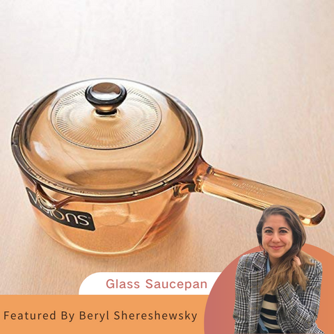 Glass Saucepan Featured By Beryl Shereshewsky